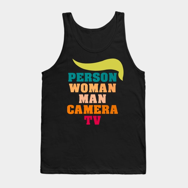 Person, Woman, Man, Camera, TV Cognitive Test 45 Anti Trump Tank Top by 5StarDesigns